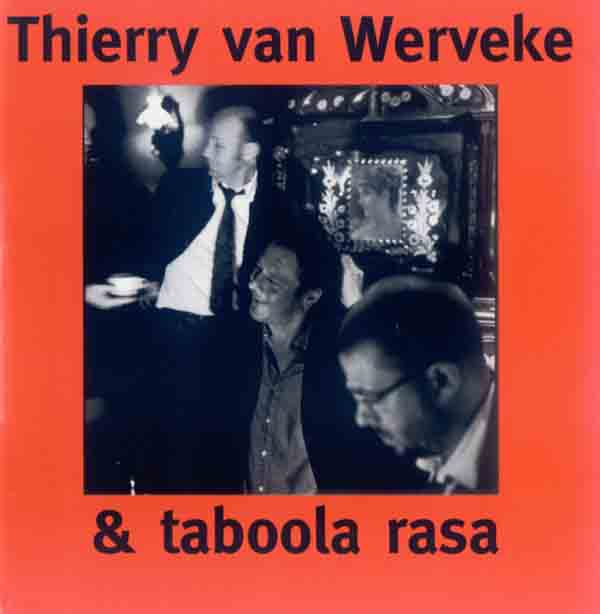 Taboola Rasa & Thierry van Werveke - Taboola Rasa (Front Cover) | Click to enlarge