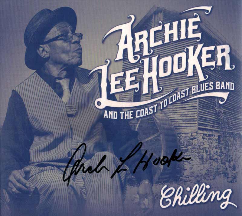 Archie Lee Hooker & the Coast to Coast Blues Band - Chilling (Front Cover) | Click to enlarge