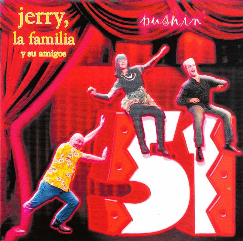 Jerry, la familia - Pushin 51 (Front Cover) | Click to enlarge