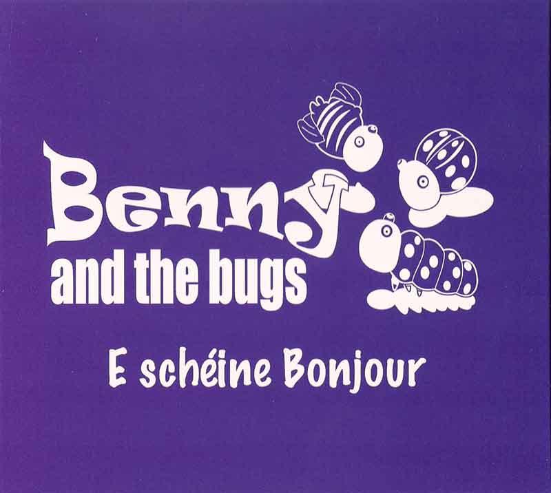 Benny and the Bugs - E schéine Bonjour (Front Cover)