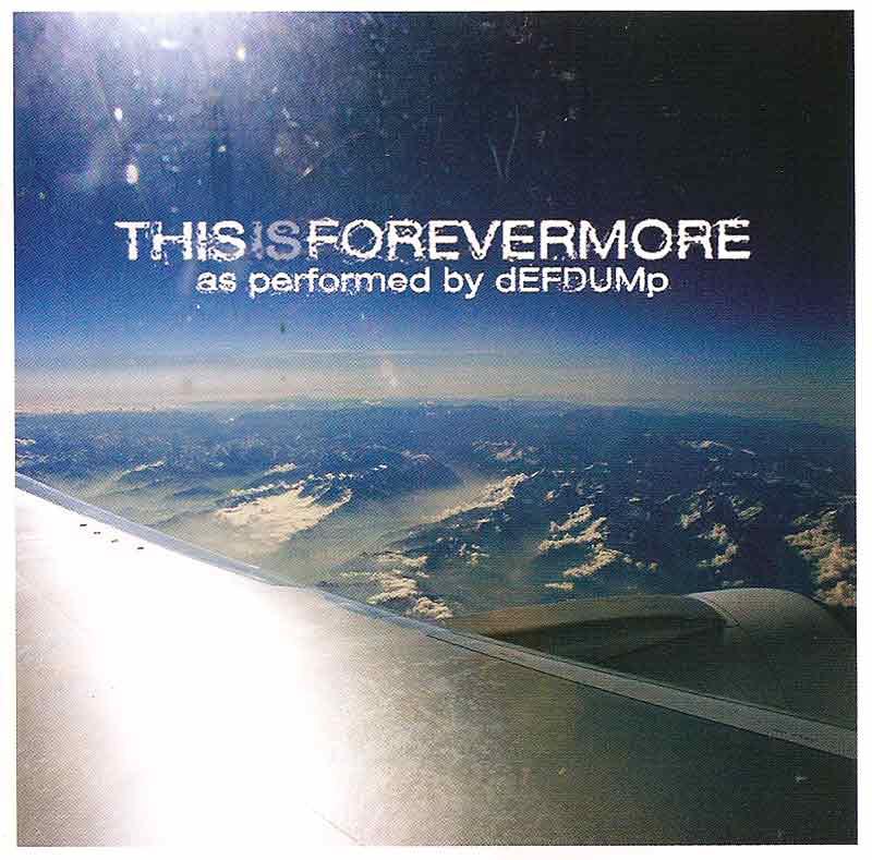 DefDump - This is Forevermore (Front Cover)