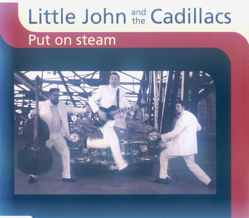 Little John & the Cadillacs - Put on steam (Front Cover)