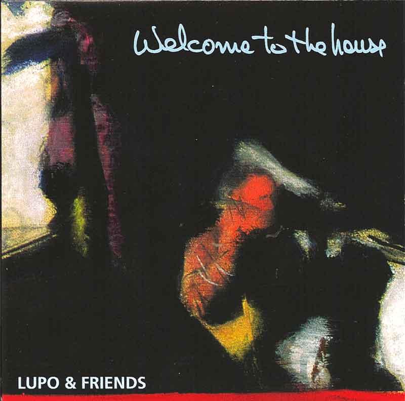 Lupo & Friends - Welcome to the House (Front Cover)