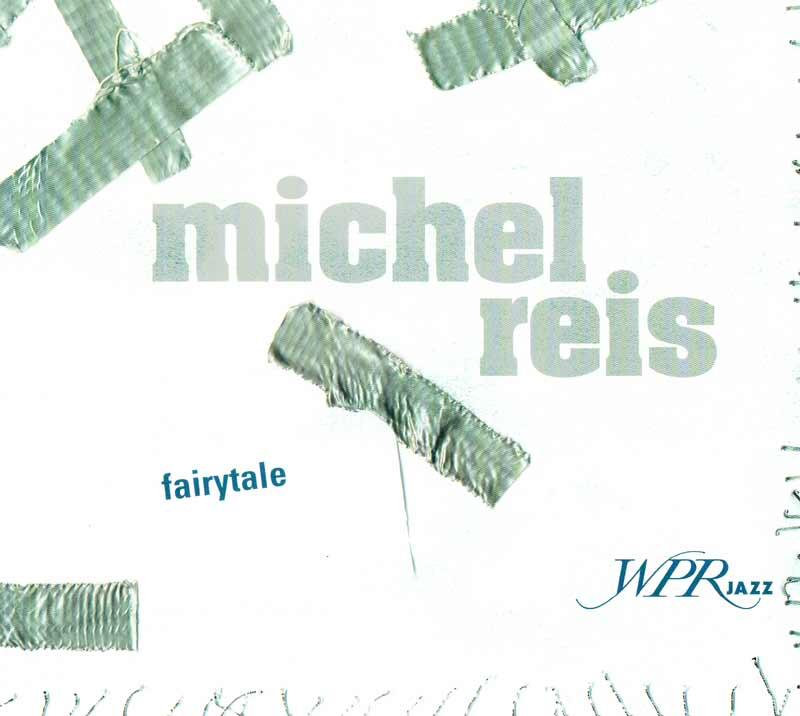 Reis Michel - Fairytale (Front Cover)
