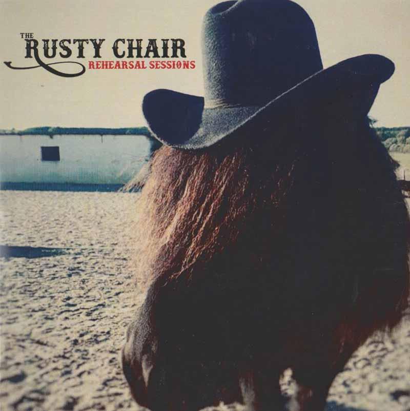 Rusty Chair - Rehearsal Sessions (Front Cover)