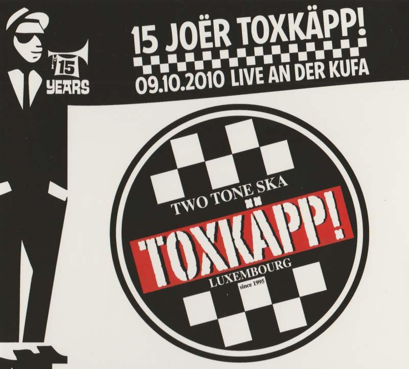 Toxkäpp - 15 Joer TWO TONE SKA Live @ Kufa (CD) (Front Cover)