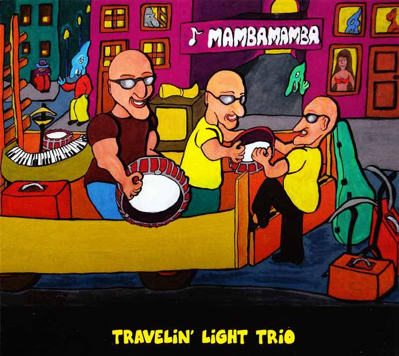 Traveling Light Trio - Mamba Mamba (Front Cover)