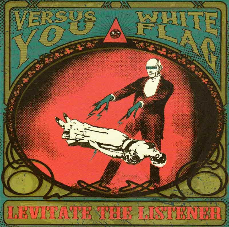 Versus You + White Flag - Levitate the Listener (CD) (Front Cover)