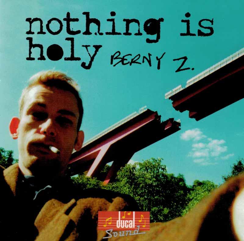 Zeches Berny - Nothing is Holy (Front Cover)