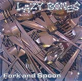Lazy Bones - Fork and Spoon (Front Cover)