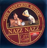 Nazz Nazz - His Bastard's Noise (Front Cover)