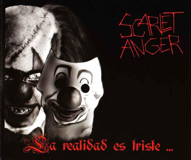 Scarlet Anger - La realidad es triste ... (Front Cover)
