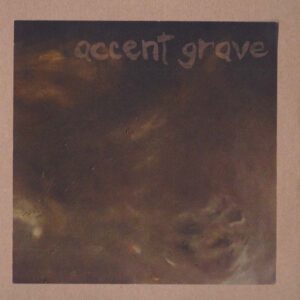 Accent Grave - 1st Take
