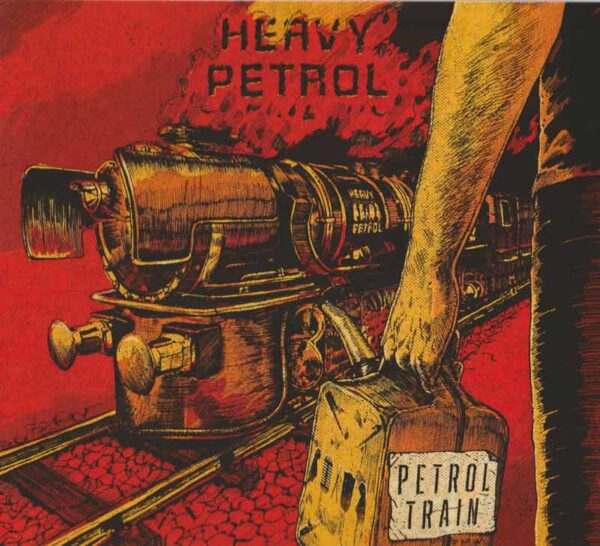 Heavy Petrol - Petrol Train