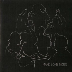 Make Some Noize - Make Some Noize