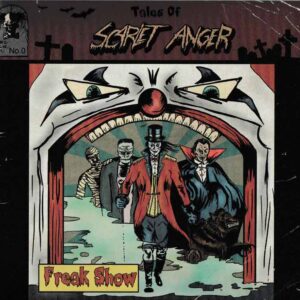 Scarlet Anger - Freak Show