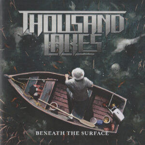 Thousand Lakes - Beneath the Surface