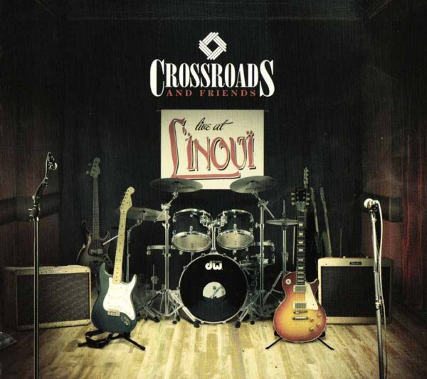 Crossroads - Live at L'Inouï