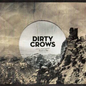 Dirty Crows - Get no chance against Rock 'n' Roll