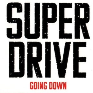 Superdrive - Going Down