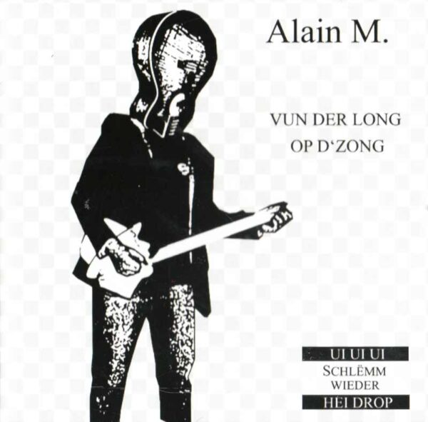 Alain M. - Vun der Long op d'Zong