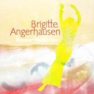 Angerhausen Brigitte - Beyond the Border