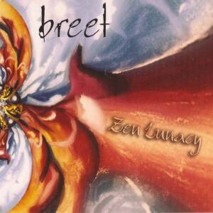 Breet - Zen Lunacy