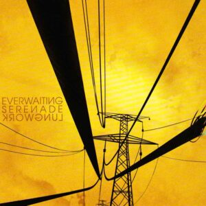 Everwaiting Serenade - Lungwork