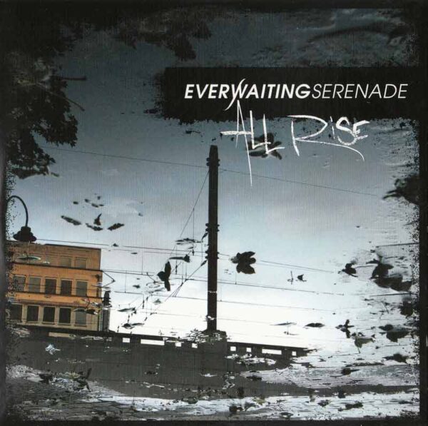 Everwaiting Serenade - All Rise