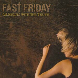 Fast Friday - Gambling with the Truth