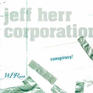 Jeff Herr Corporation - Conspiracy!