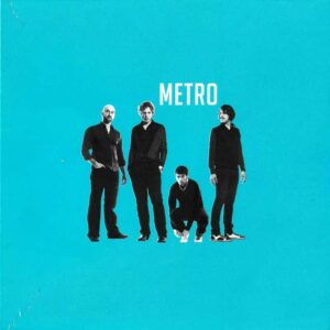 Metro - We Are Never Sexy