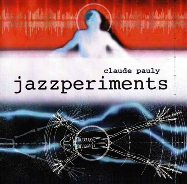 Pauly Claude - Jazzperiments