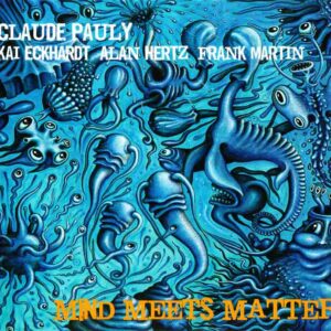 Pauly Claude - Mind Meets Matter