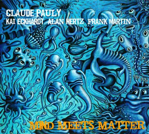 Pauly Claude - Mind Meets Matter