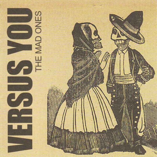 Versus You - The Mad Ones