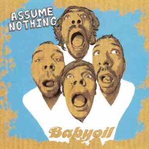 Babyoil - Asume Nothing