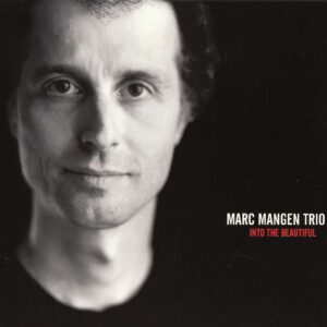 Mangen Marc - Into the Beautiful