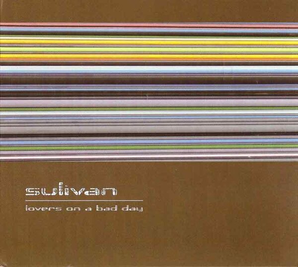 Sulivan - Lovers on a Bad Day