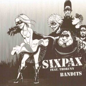 Six Pax feat. Thorunn - Bandits