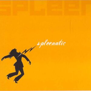 Spleen - Spleenatic