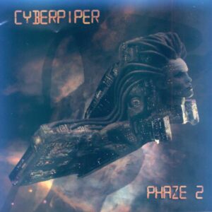 Cyberpiper - Phaze 2