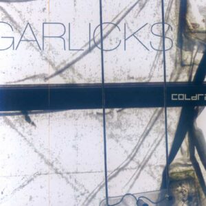 Garlicks - Cold Rain