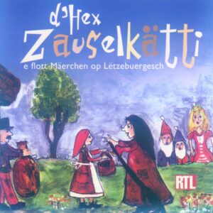 D'Hex Zauselkätti - Märchen op Lëtzebuergesch