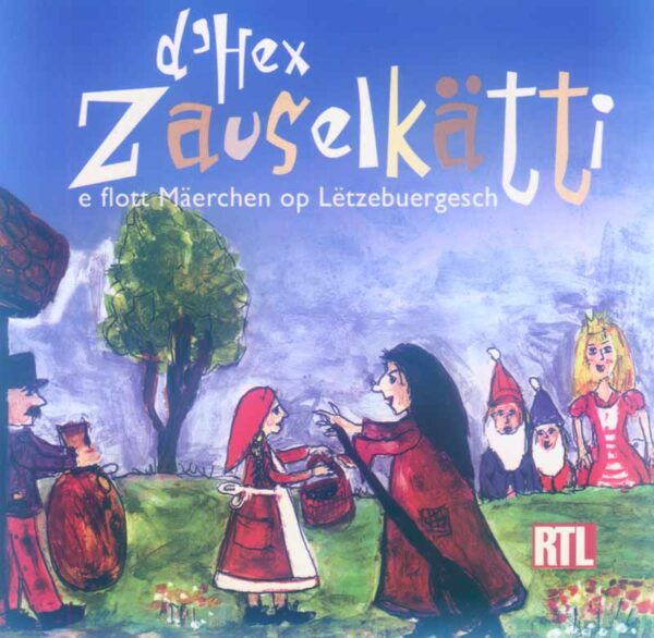 D'Hex Zauselkätti - Märchen op Lëtzebuergesch
