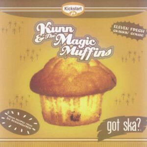 Kunn & the Magic Muffin - Got Ska?