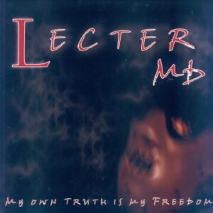 Lecter MD - My Own Truth is my Freedom