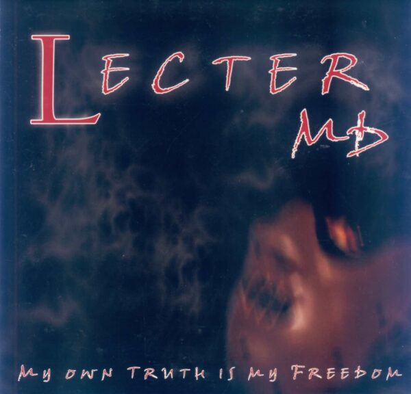 Lecter MD - My Own Truth is my Freedom