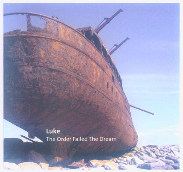 Luke - The Order Failed the Dream