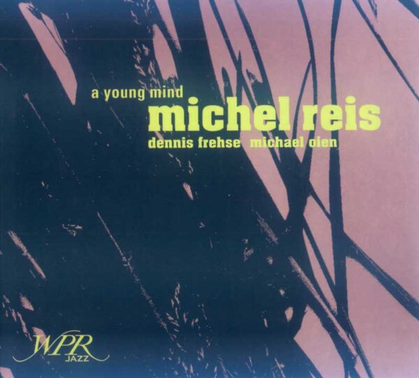 Reis Michel - A Young Mind